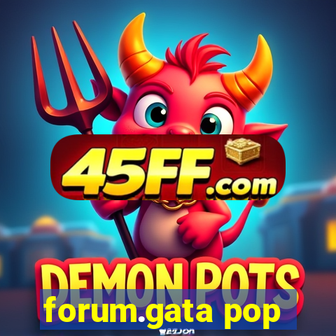 forum.gata pop